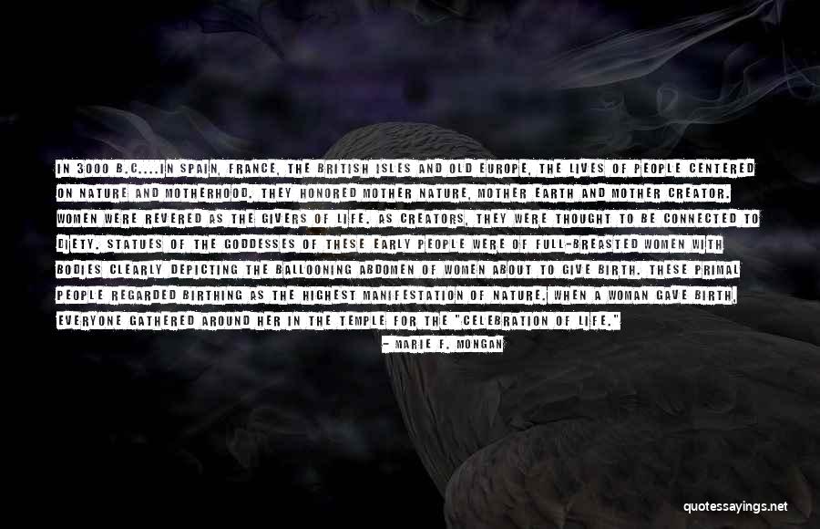 Manseau Qc Quotes By Marie F. Mongan