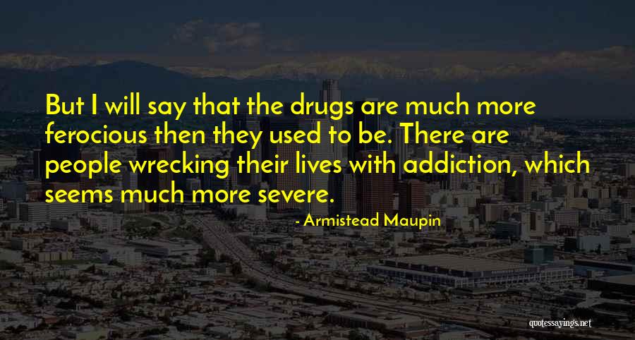 Manseemanwant Quotes By Armistead Maupin Manseemanwant Quotes By Armistead Maupin