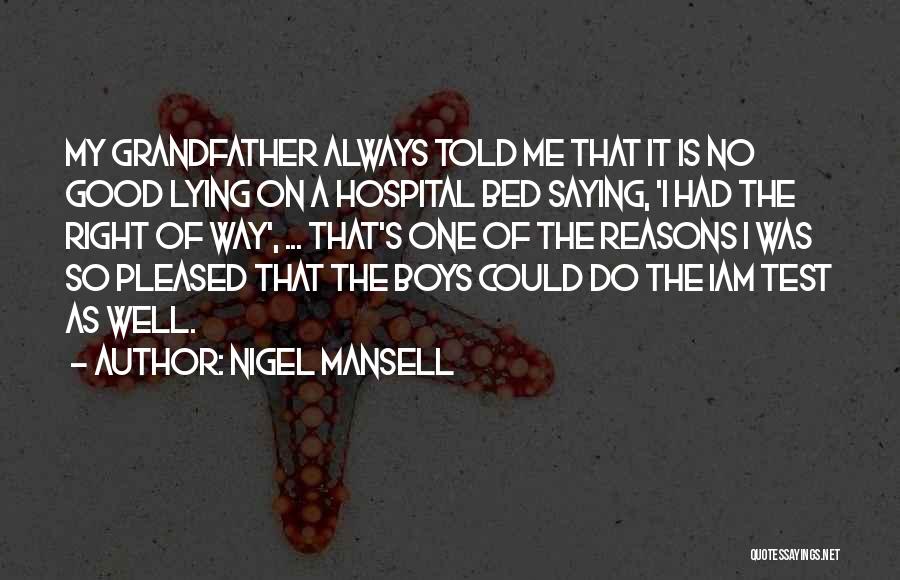 Mansell Quotes By Nigel Mansell