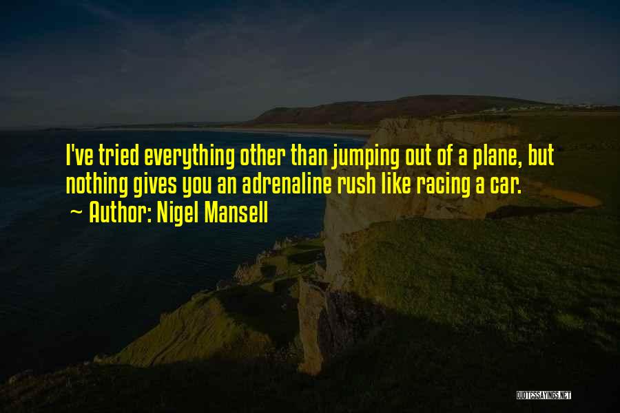 Mansell Quotes By Nigel Mansell