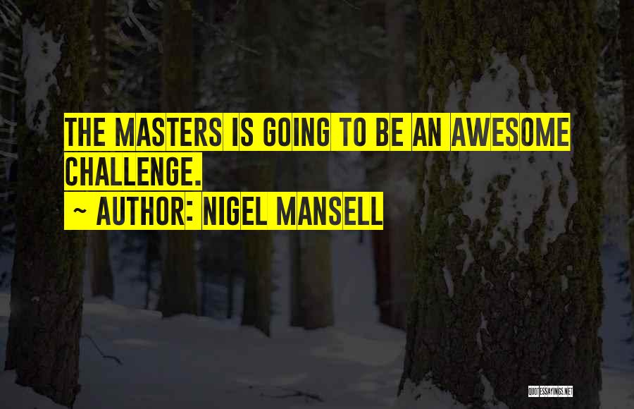 Mansell Quotes By Nigel Mansell