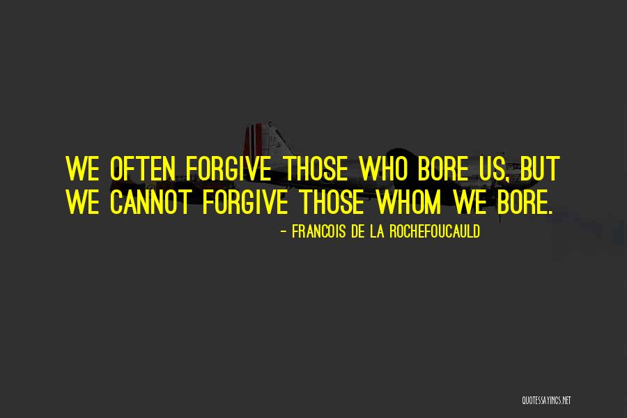 Mansergh Border Quotes By Francois De La Rochefoucauld Mansergh Border Quotes By Francois De La Rochefoucauld