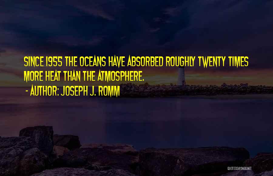 Mansey Lake Quotes By Joseph J. Romm