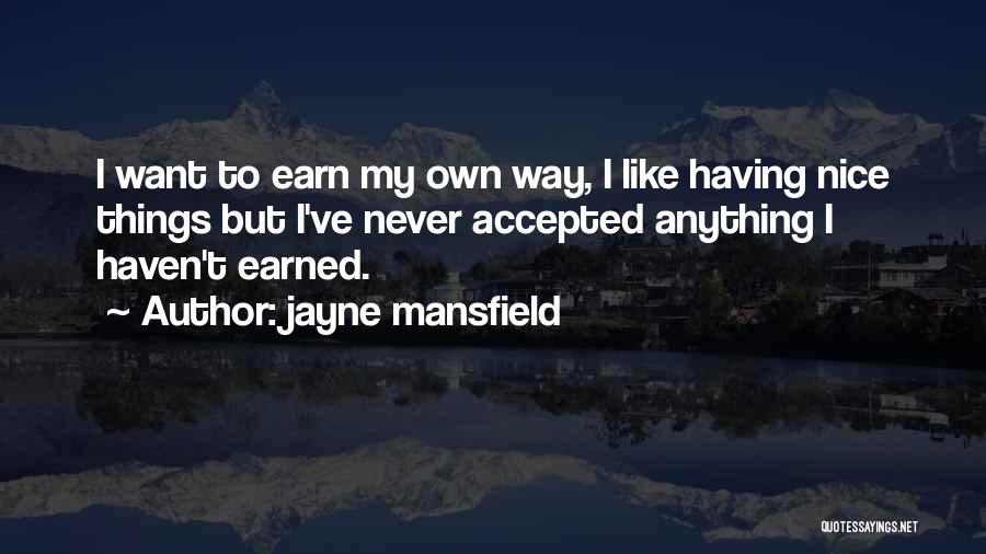 Mansfield Quotes By Jayne Mansfield