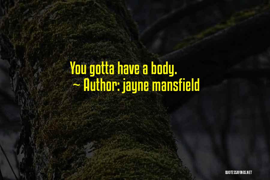 Mansfield Quotes By Jayne Mansfield