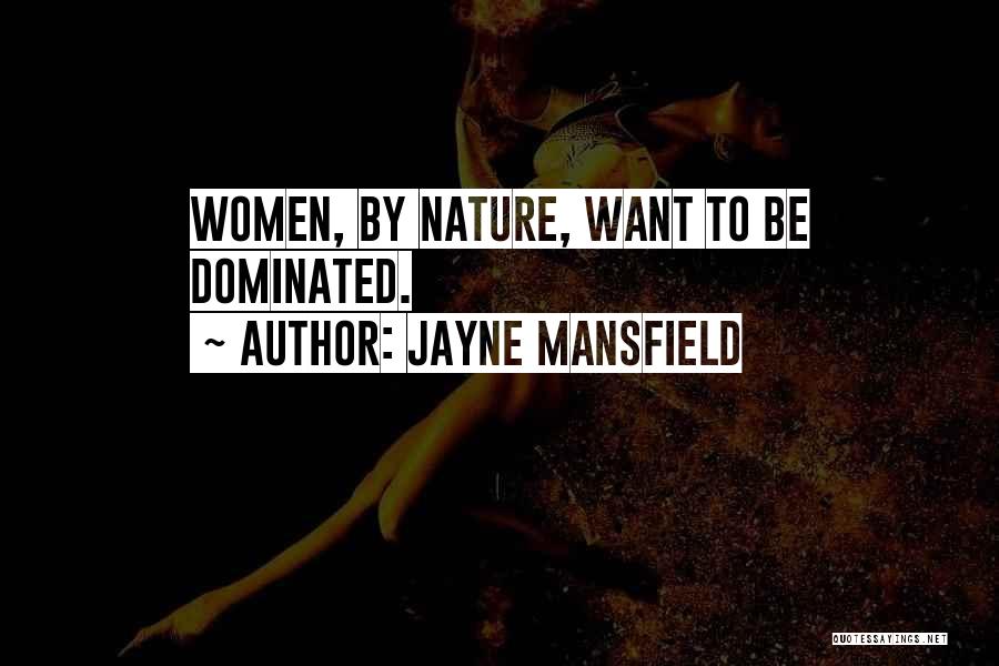 Mansfield Quotes By Jayne Mansfield