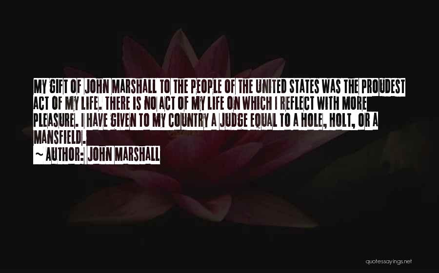 Mansfield Quotes By John Marshall