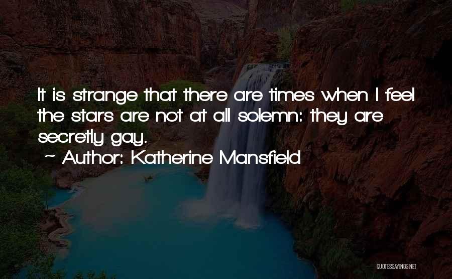 Mansfield Quotes By Katherine Mansfield