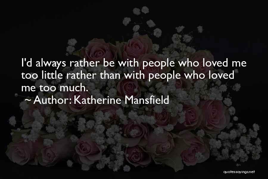 Mansfield Quotes By Katherine Mansfield