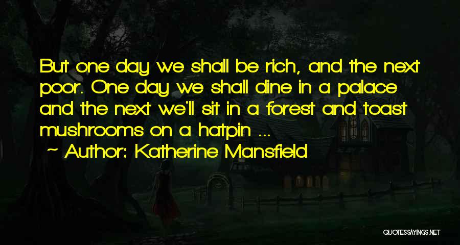 Mansfield Quotes By Katherine Mansfield