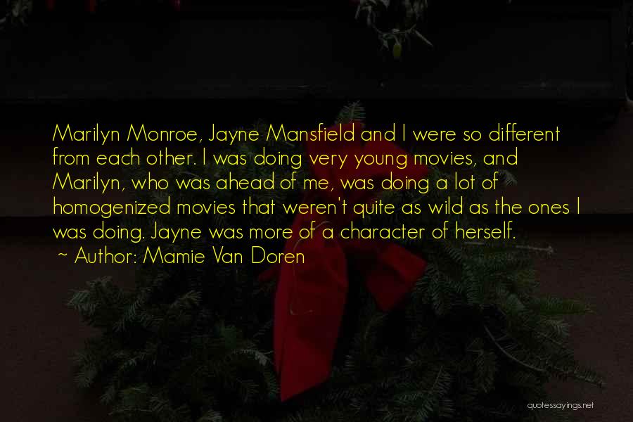 Mansfield Quotes By Mamie Van Doren