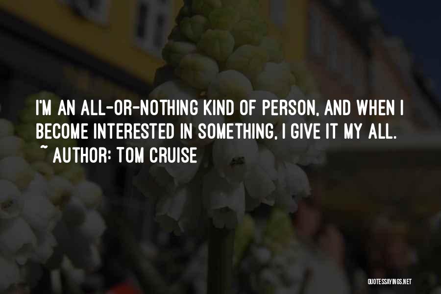 Mansheel Quotes By Tom Cruise