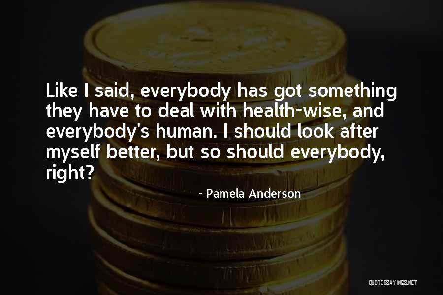 Mansinaki Quotes By Pamela Anderson Mansinaki Quotes By Pamela Anderson