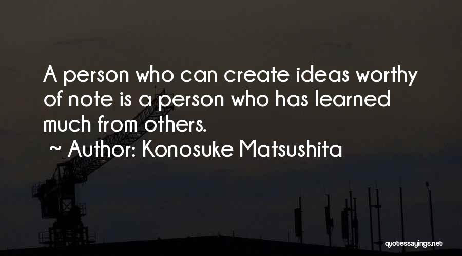 Mansiones En Quotes By Konosuke Matsushita