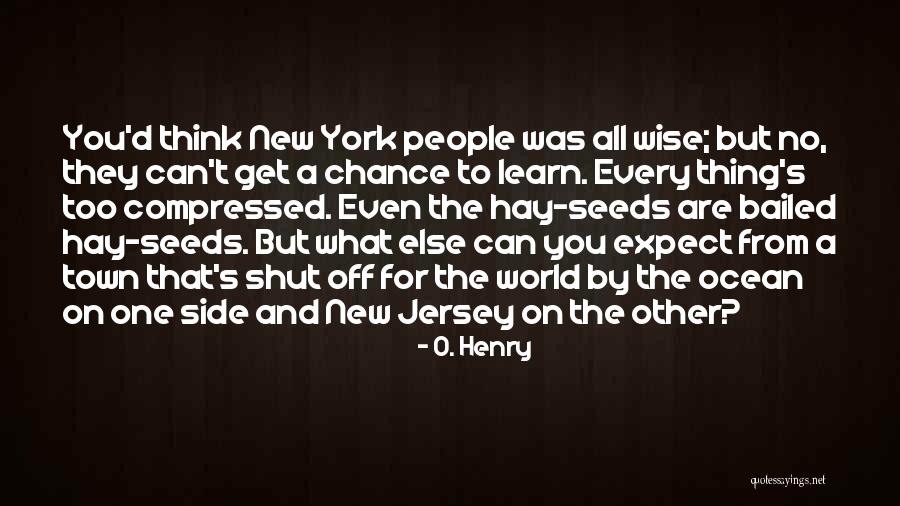 Manske Roll Quotes By O. Henry Manske Roll Quotes By O. Henry
