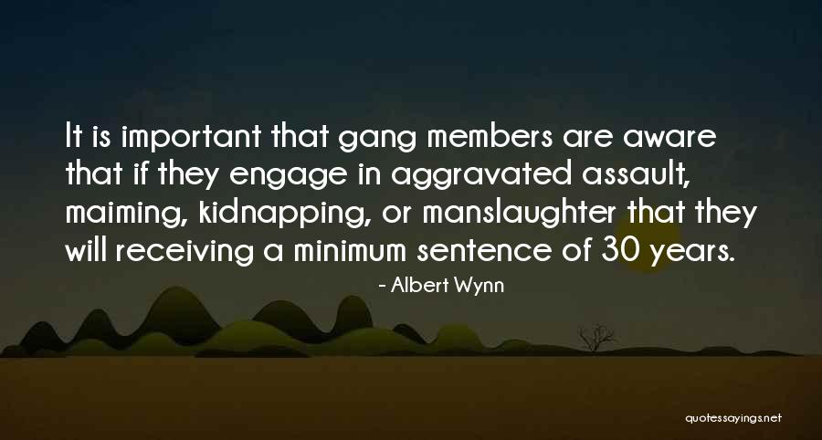 Manslaughter Quotes By Albert Wynn