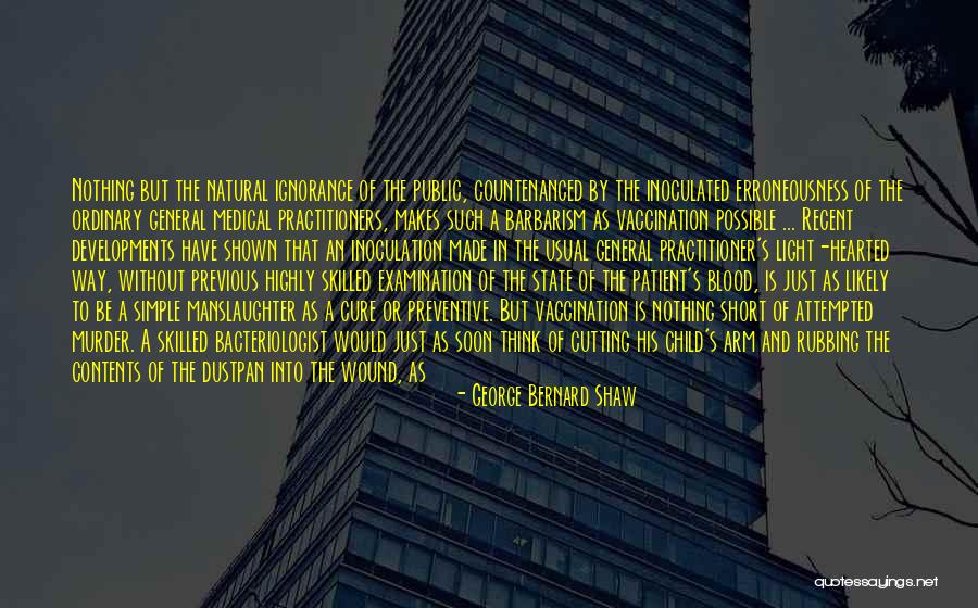 Manslaughter Quotes By George Bernard Shaw Manslaughter Quotes By George Bernard Shaw