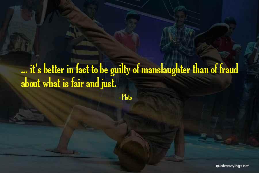 Manslaughter Quotes By Plato Manslaughter Quotes By Plato