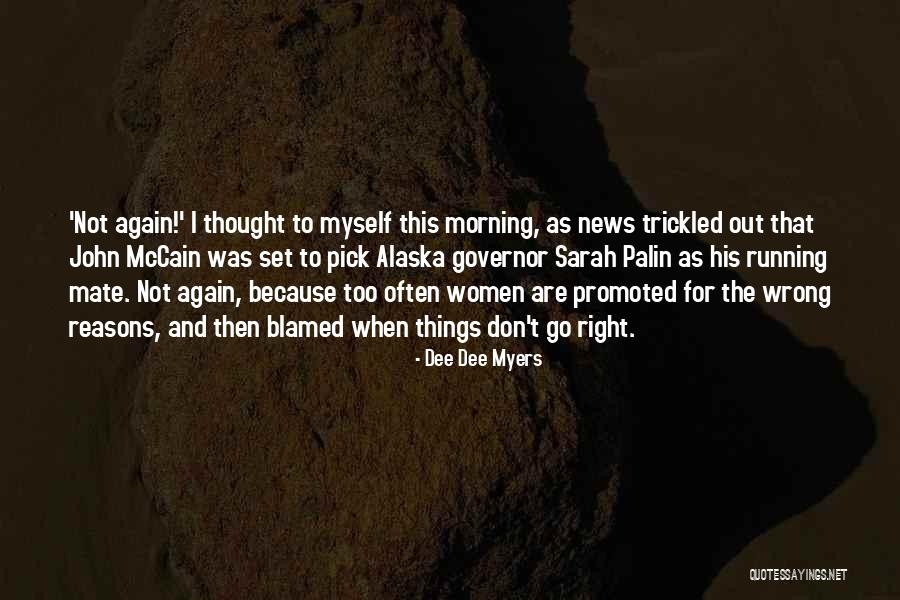 Manslide Quotes By Dee Dee Myers Manslide Quotes By Dee Dee Myers