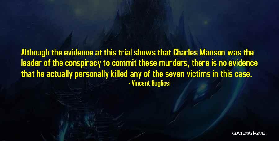 Manson Murders Quotes By Vincent Bugliosi Manson Murders Quotes By Vincent Bugliosi