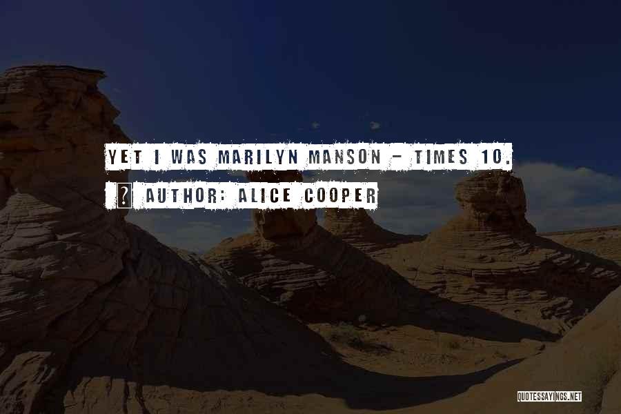 Manson Quotes By Alice Cooper