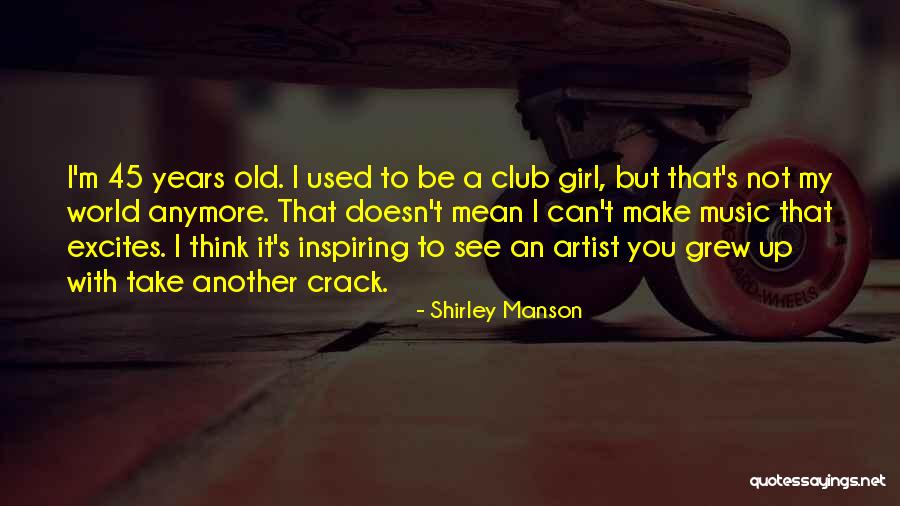 Manson Quotes By Shirley Manson