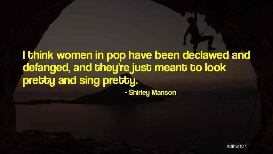 Manson Quotes By Shirley Manson