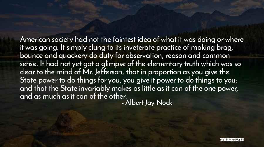 Mansouri Quotes By Albert Jay Nock Mansouri Quotes By Albert Jay Nock