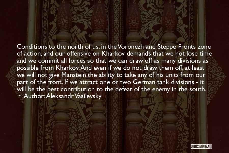 Manstein Quotes By Aleksandr Vasilevsky