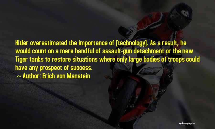 Manstein Quotes By Erich Von Manstein