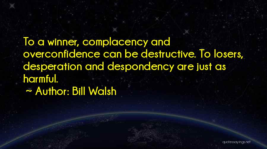 Mansueto Institute Quotes By Bill Walsh