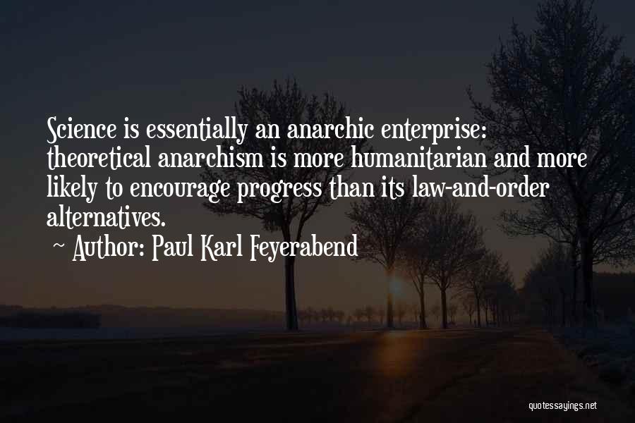 Mansueto Institute Quotes By Paul Karl Feyerabend