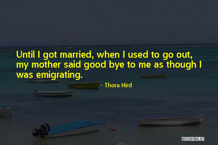 Mansum Ibrahimov Quotes By Thora Hird Mansum Ibrahimov Quotes By Thora Hird