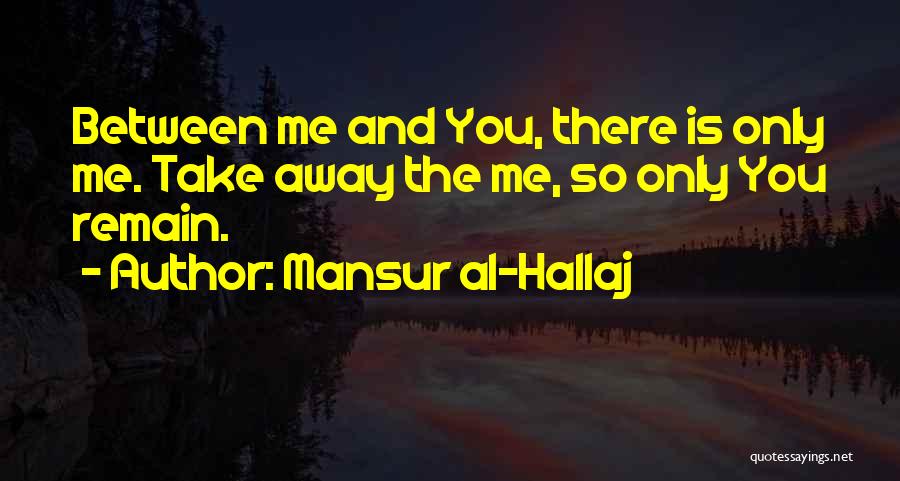 Mansur Al-Hallaj Quotes 517884