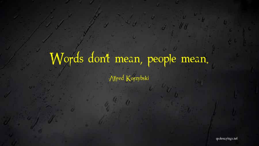 Mansyur Syah Quotes By Alfred Korzybski Mansyur Syah Quotes By Alfred Korzybski