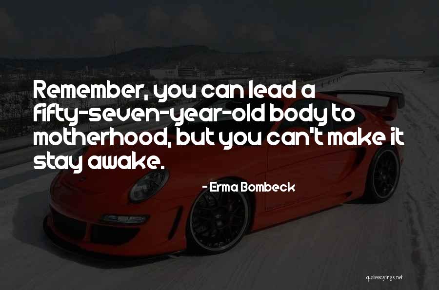 Mantaro Quotes By Erma Bombeck Mantaro Quotes By Erma Bombeck