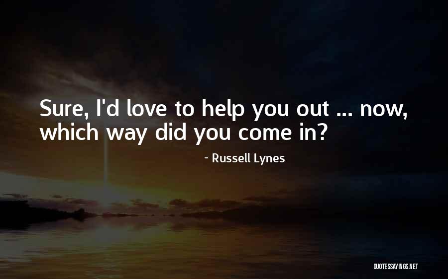 Mantaro Quotes By Russell Lynes Mantaro Quotes By Russell Lynes