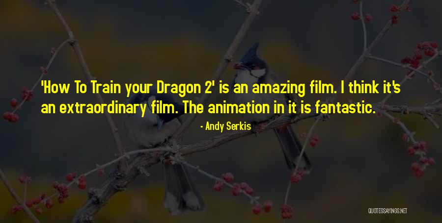 Mantas Maziliauskas Quotes By Andy Serkis Mantas Maziliauskas Quotes By Andy Serkis