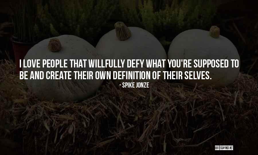 Mantaua Superioara Quotes By Spike Jonze Mantaua Superioara Quotes By Spike Jonze
