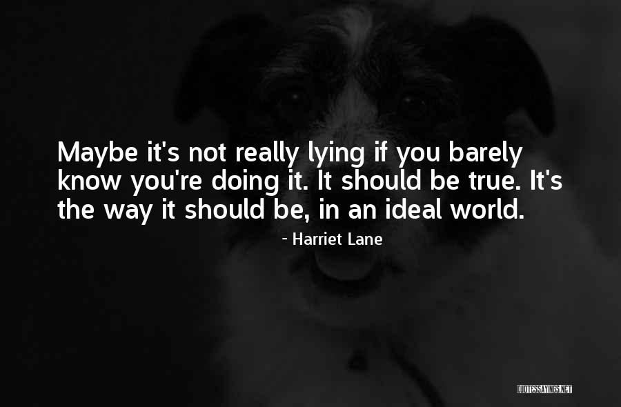 Mantega Quotes By Harriet Lane Mantega Quotes By Harriet Lane