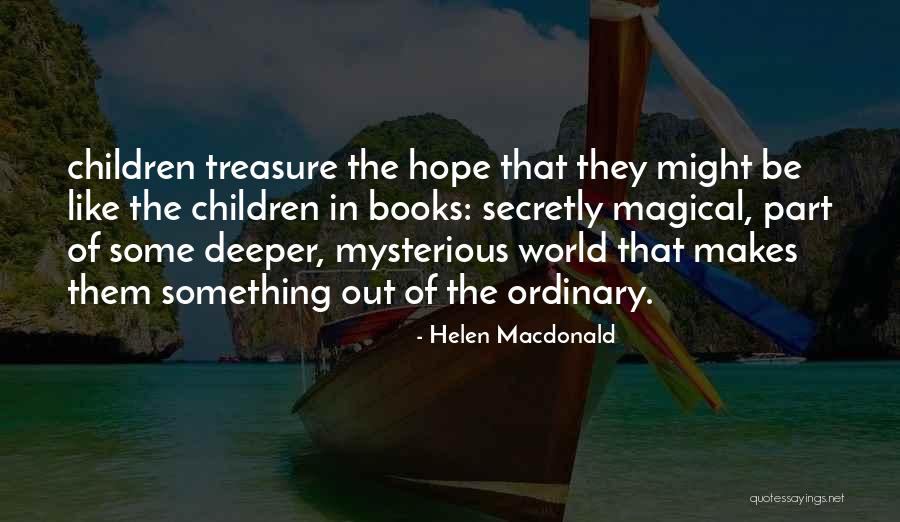 Mantega Quotes By Helen Macdonald Mantega Quotes By Helen Macdonald