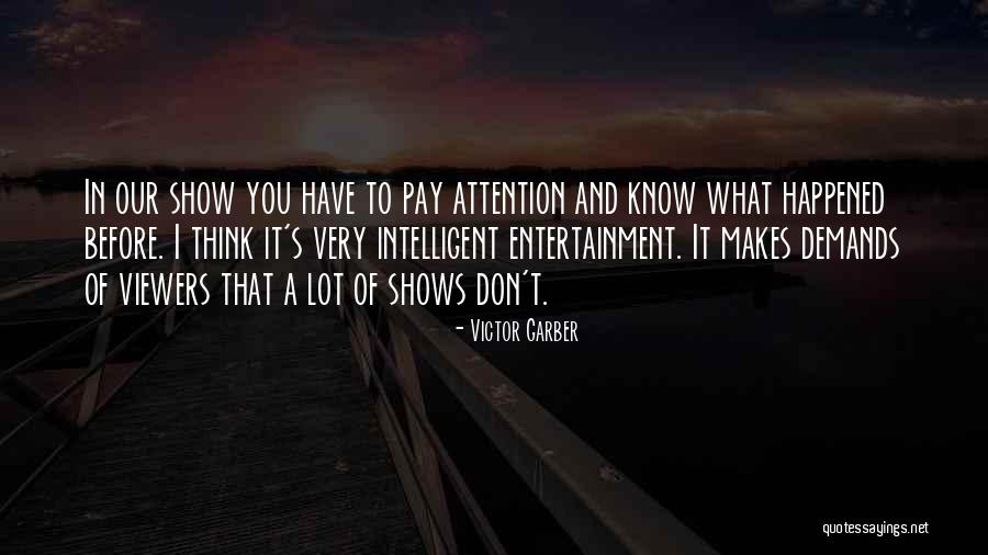Mantegazza Quotes By Victor Garber Mantegazza Quotes By Victor Garber