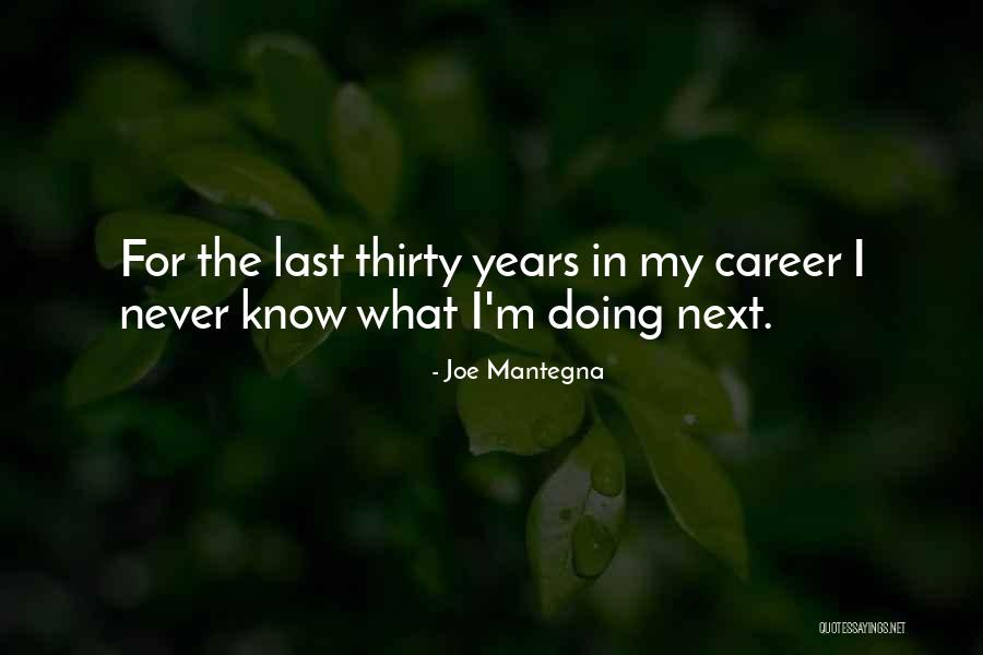 Mantegna Quotes By Joe Mantegna Mantegna Quotes By Joe Mantegna