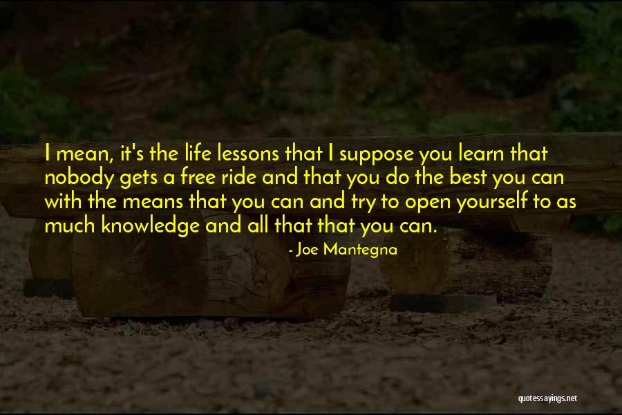 Mantegna Quotes By Joe Mantegna Mantegna Quotes By Joe Mantegna