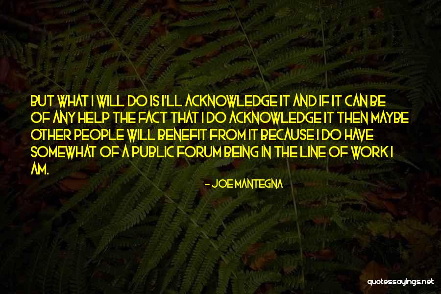 Mantegna Quotes By Joe Mantegna Mantegna Quotes By Joe Mantegna