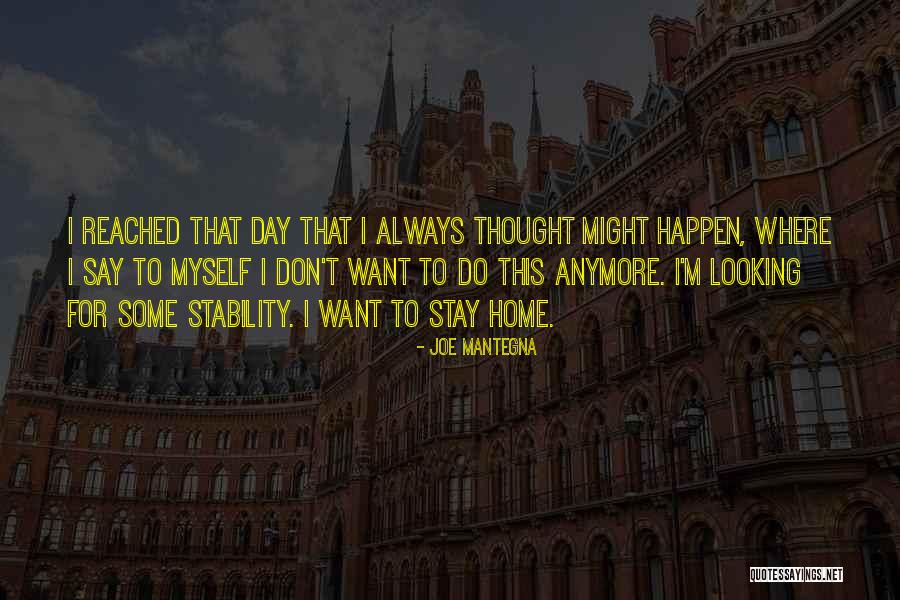 Mantegna Quotes By Joe Mantegna Mantegna Quotes By Joe Mantegna