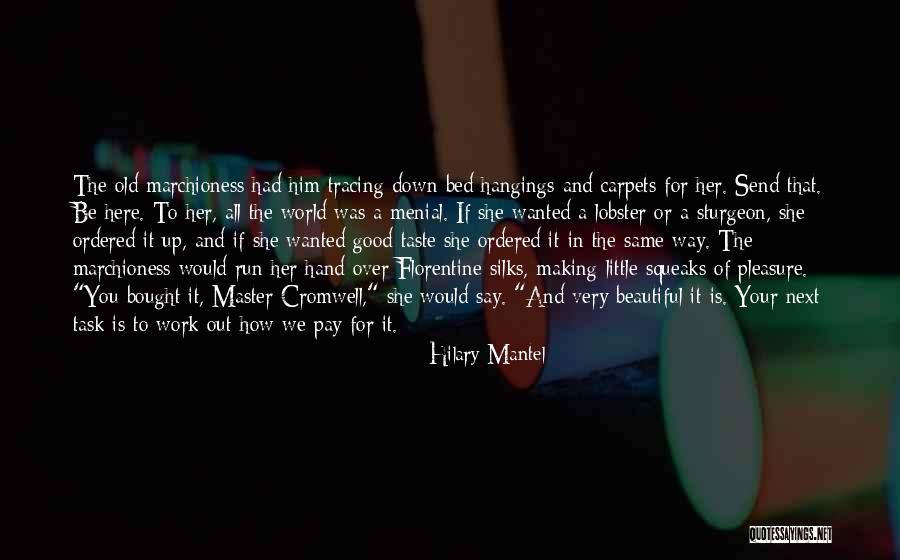 Mantel Quotes By Hilary Mantel Mantel Quotes By Hilary Mantel
