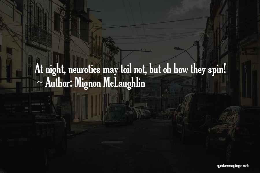 Mantelet Du Quotes By Mignon McLaughlin
