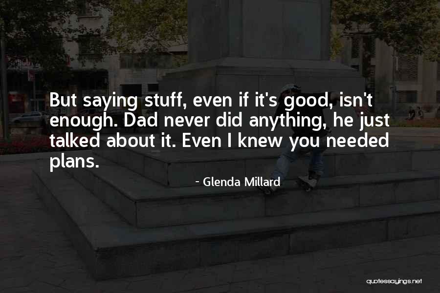 Mantemenio Quotes By Glenda Millard Mantemenio Quotes By Glenda Millard