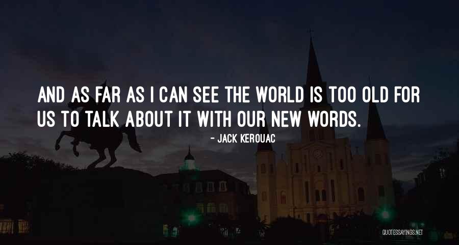 Mantener Los Espacios Quotes By Jack Kerouac Mantener Los Espacios Quotes By Jack Kerouac
